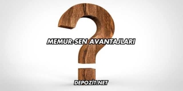 Memur-Sen Avantajları